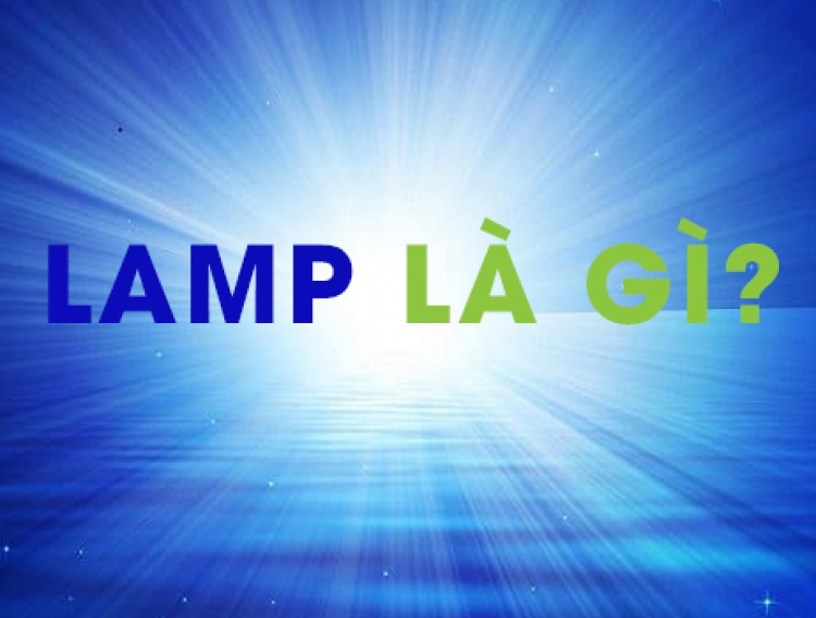 Lamp là gì?